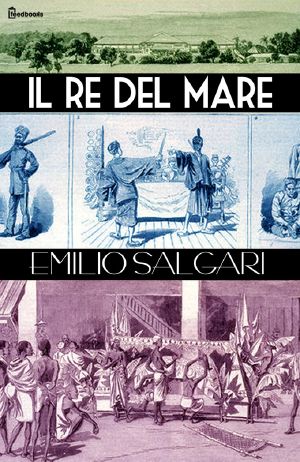 [I pirati della Malesia 01] • Il Re Del Mare